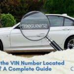 Where Is the VIN Number Located on a Car? A Complete Guide