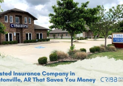 Trusted Insurance Company in Bentonville, AR That Saves You Money